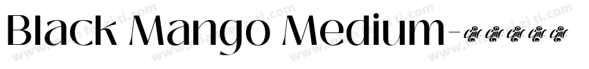 Black Mango Medium字体转换